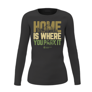 Home Is Your Park Women Long Sleeve Shirt